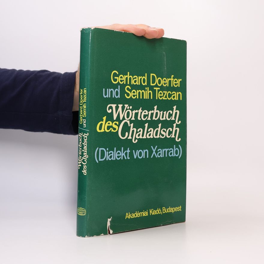Semih Tezcan Bibliotheca Orientalis Hungarica: Wörterbuch des Chaladsch
