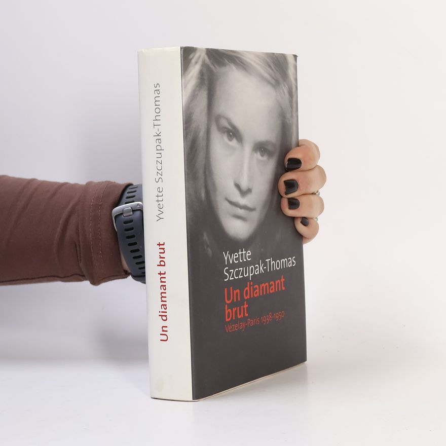 Yvette Szczupak-Thomas Un diamant brut