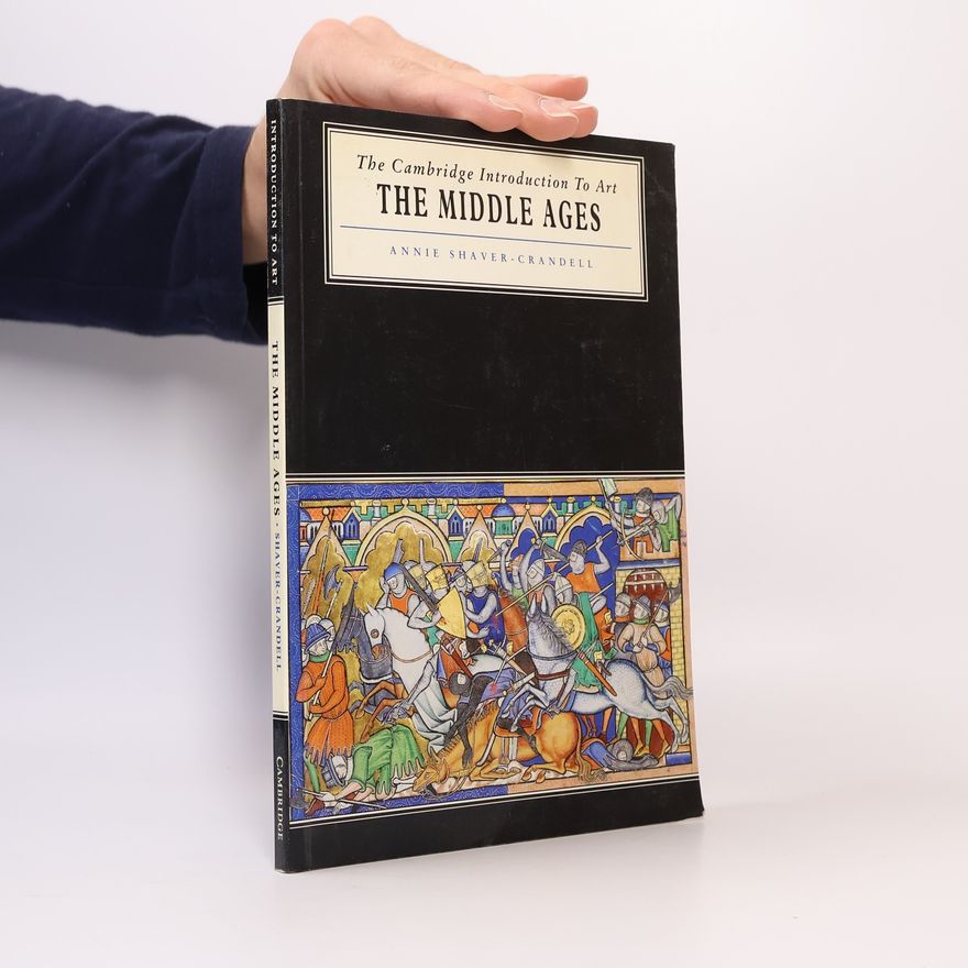 Annie Shaver-Crandell Cambridge Introduction to the History of Art: The Middle Ages