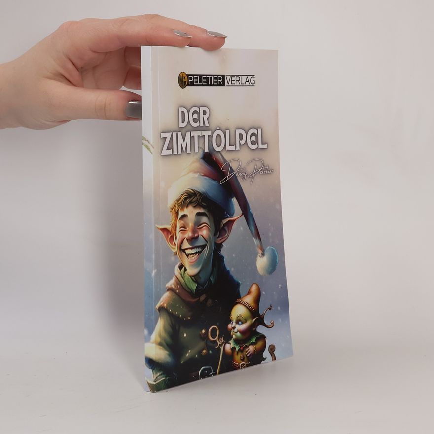 Denny Peletier Der Zimttölpel