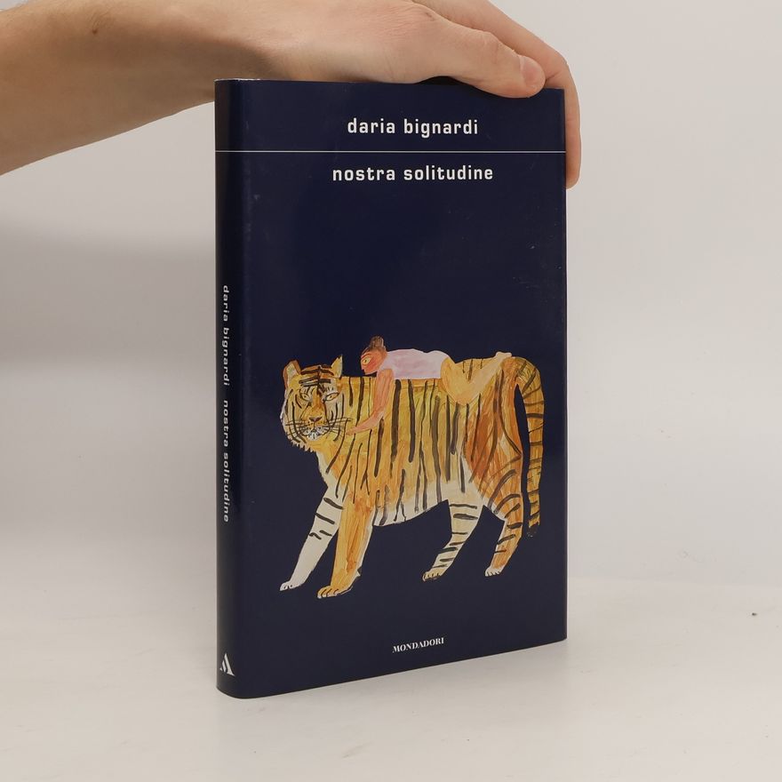 Daria Bignardi Scrittori italiani e stranieri: Nostra solitudine