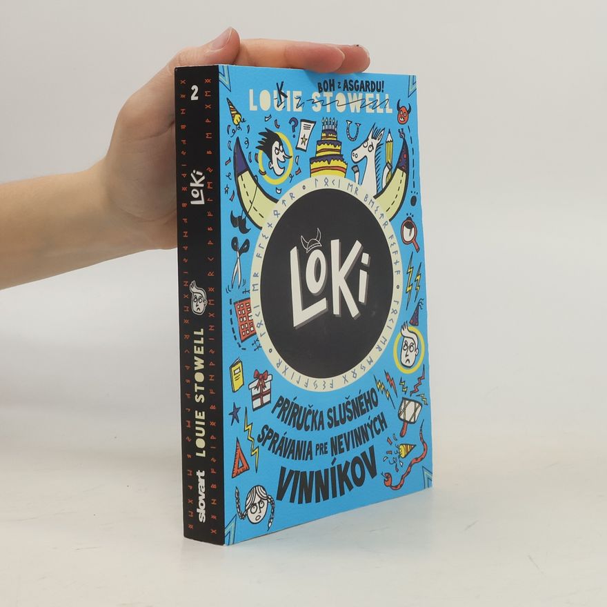 Louie Stowell Loki 2. Príručka slušného správania pre nevinných vinníkov
