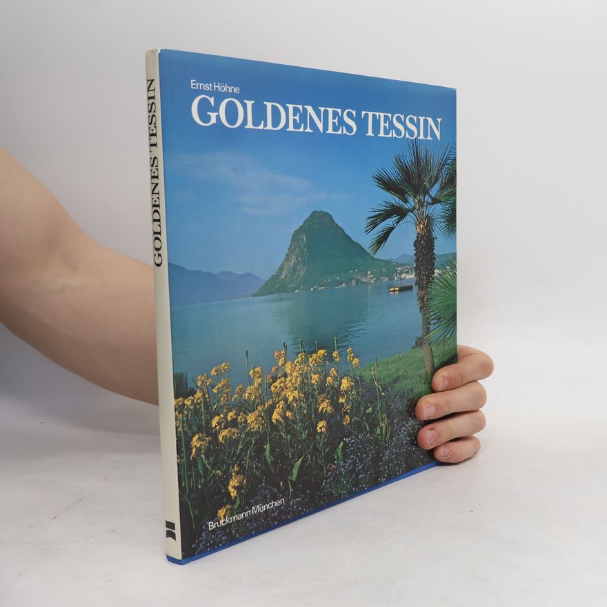 Ernst Höhne Goldenes Tessin