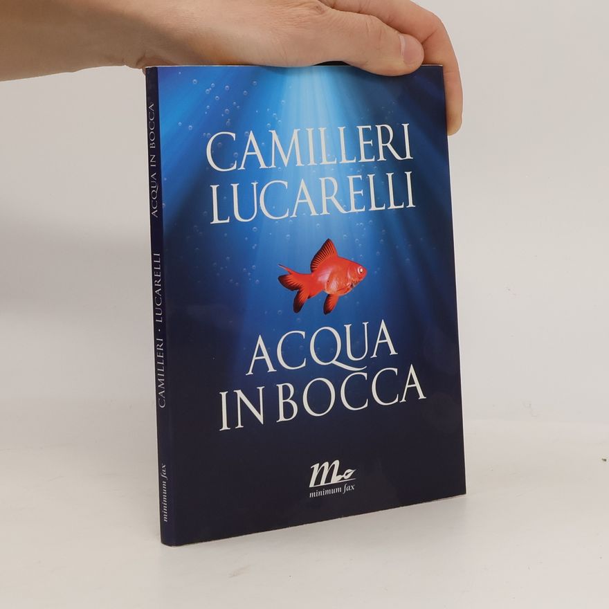 Andrea Camilleri Acqua in bocca