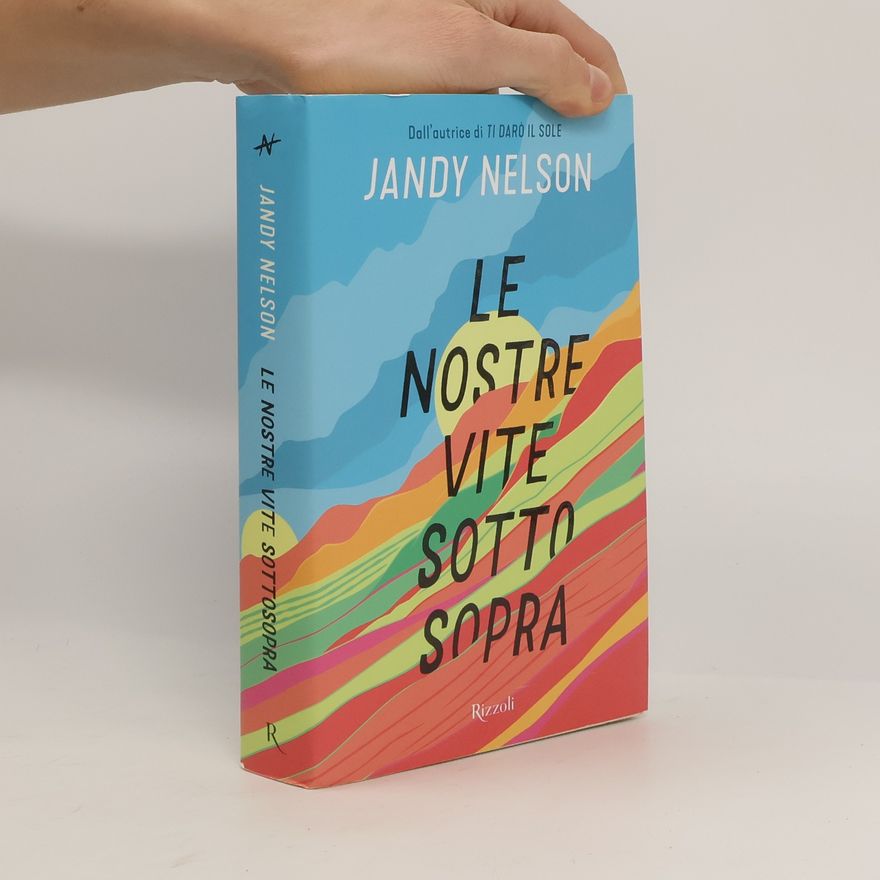 Jandy Nelson Le nostre vite sottosopra