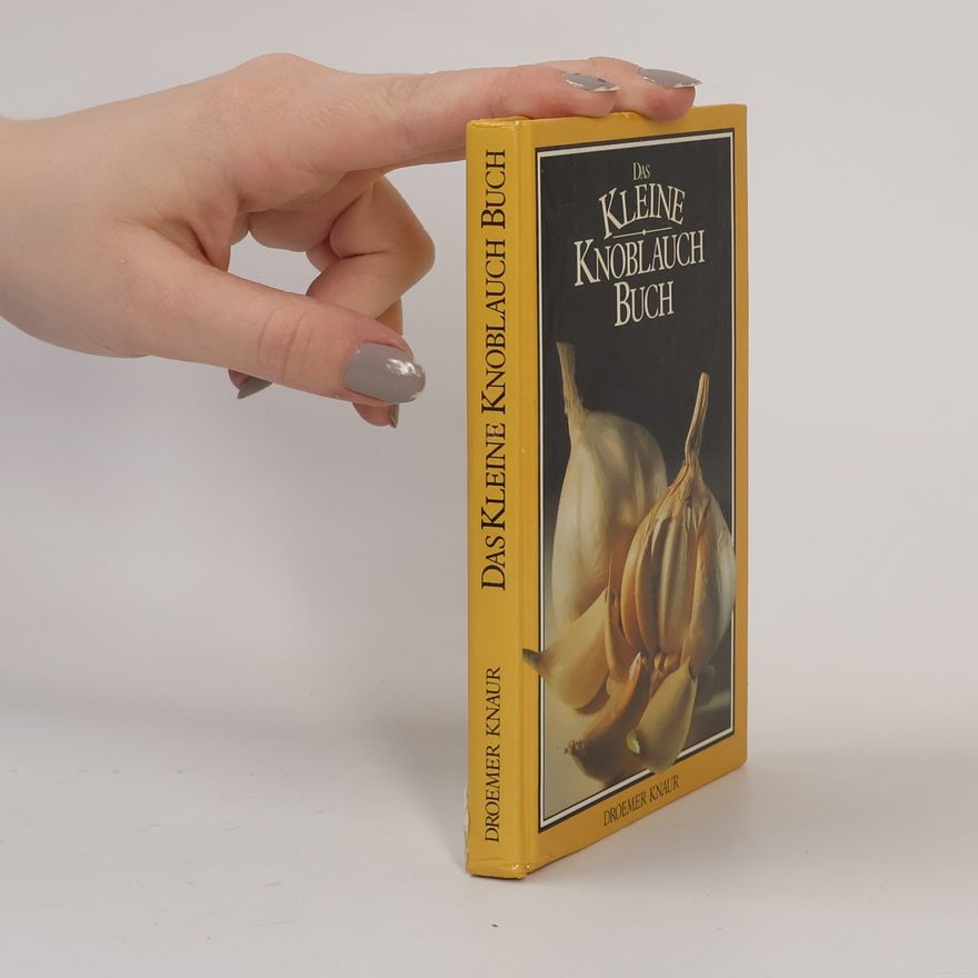 Rosamond Richardson Das kleine Knoblauch-Buch