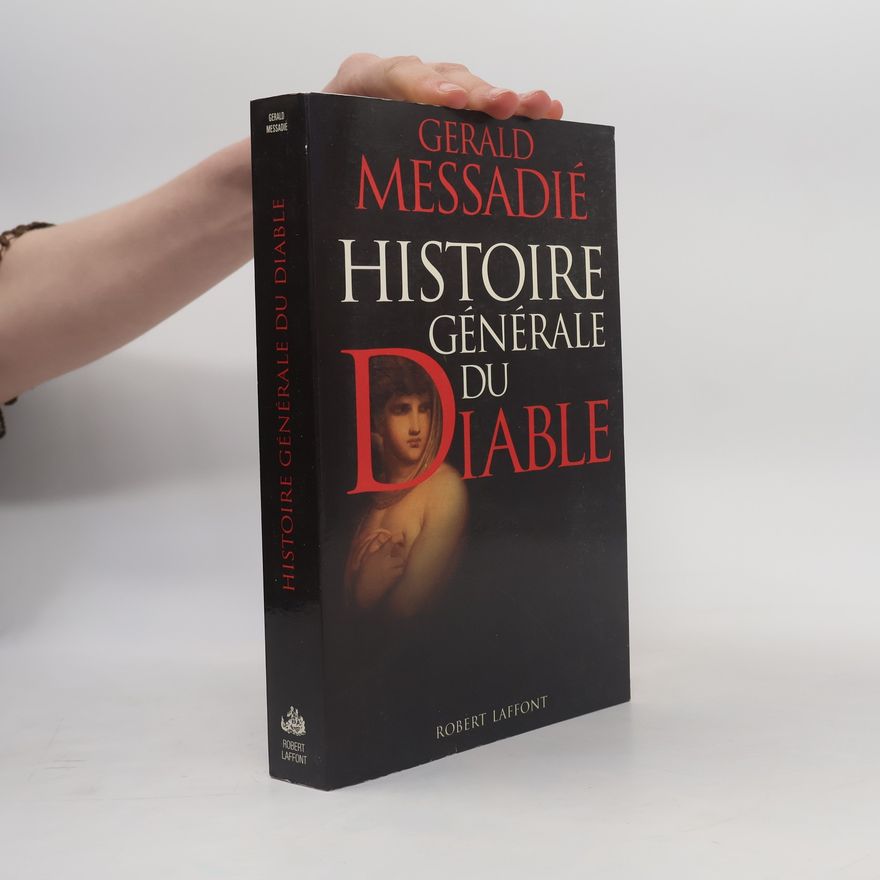 Gérald Messadié Histoire générale du diable