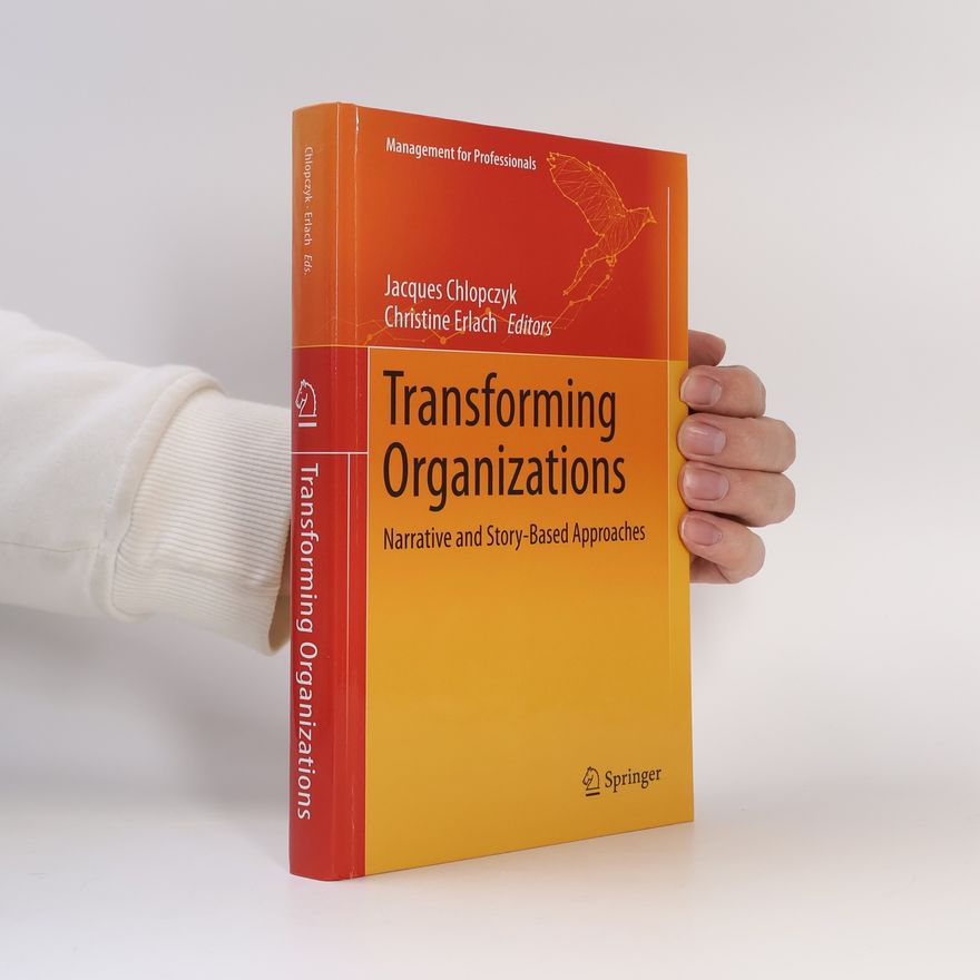Jacques Chlopczyk Management for Professionals: Transforming Organizations
