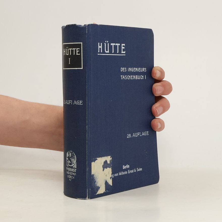 Autorenkollektiv Hütte. Des ingenieurs Taschenbuch I