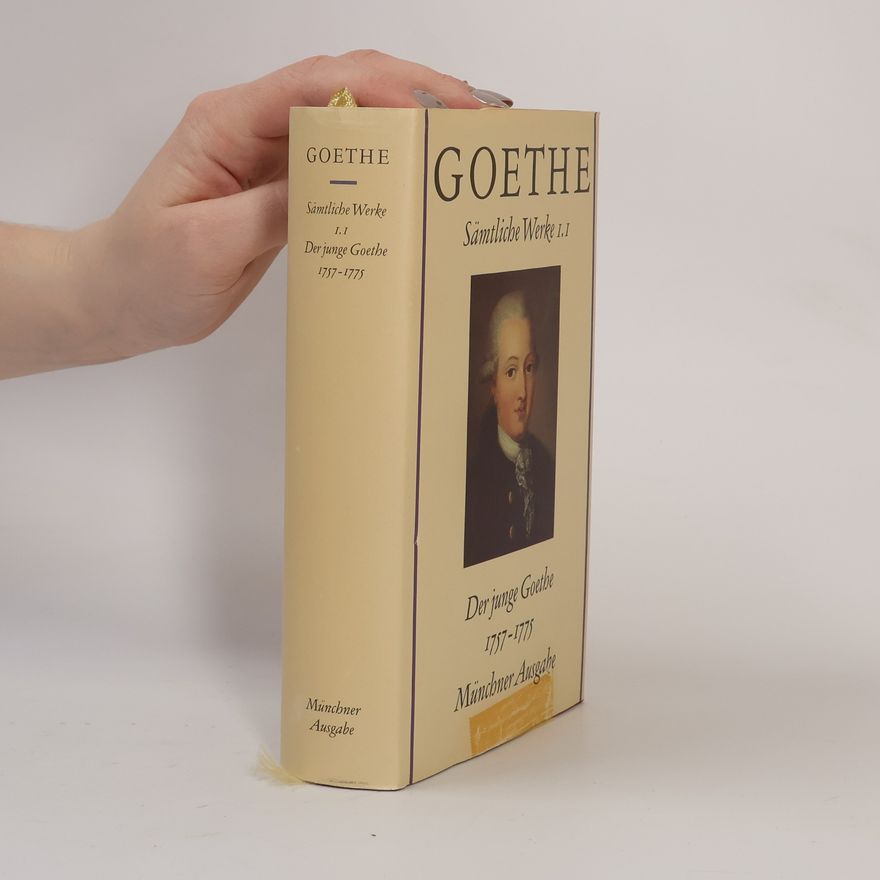 Johann Wolfgang von Goethe Sämtliche Werke I.I