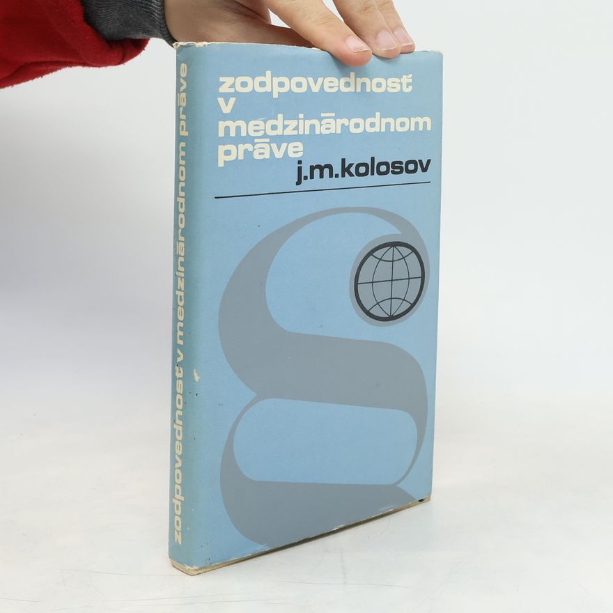 Jurij Michajlovič Kolosov Zodpovednosť v medzinárodnom práve