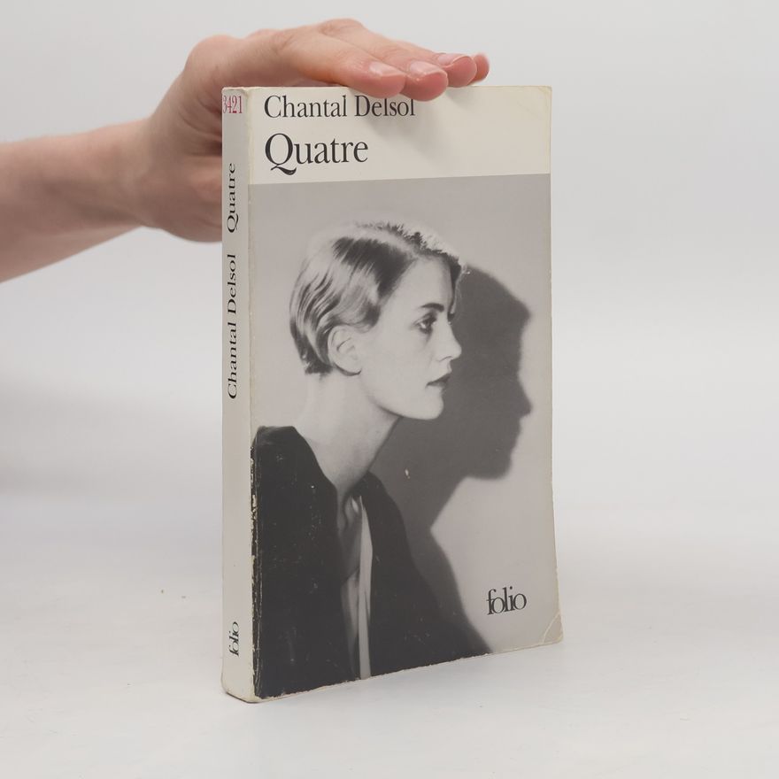Chantal Delsol Quatre