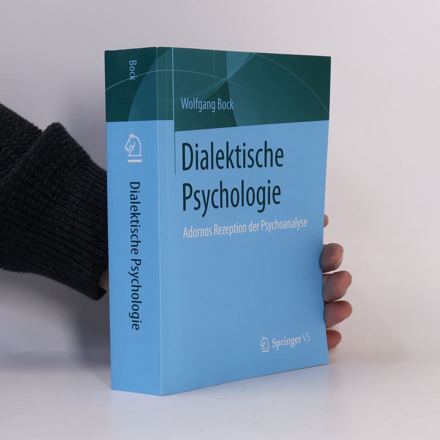 Wolfgang Bock Dialektische Psychologie