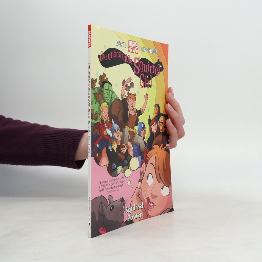 Ryan North The Unbeatable Squirrel Girl, Vol. 1