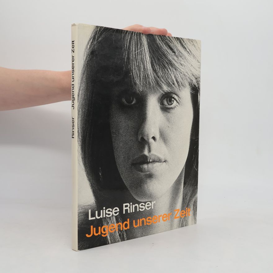 Luise Rinser Jugend unserer Zeit