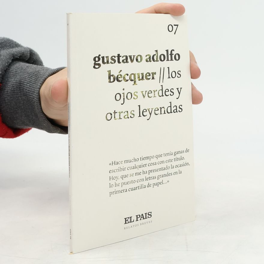 Gustavo Adolfo Bécquer Relatos Breves - 7: Los ojos verdes y otras leyendas