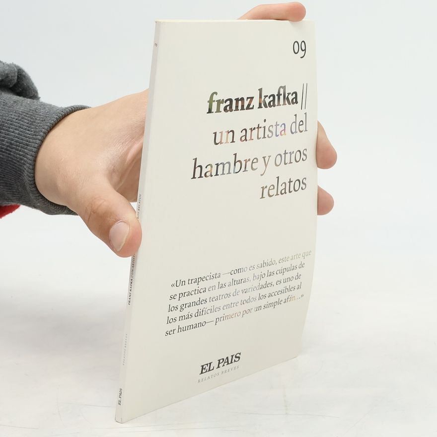 Franz Kafka Un artista del hambre y otros relatos