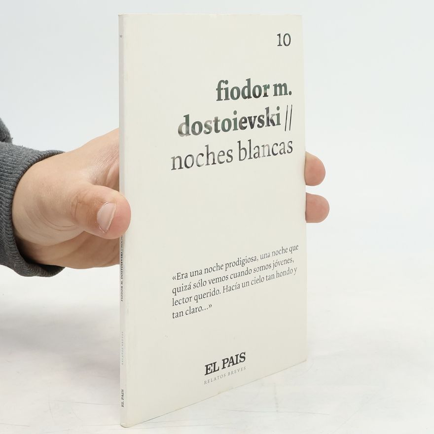 Fjodor Michailowitsch Dostojewski Noches blancas