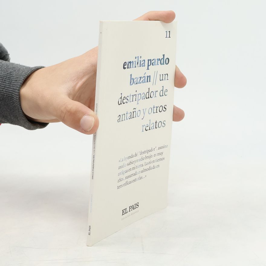 Emilia Pardo Bazán Un destripador de antaño y otros relatos