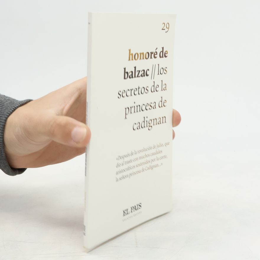 Honoré de Balzac El País Cuentos Breves - 29: Los secretos de la princesa de Cadignan