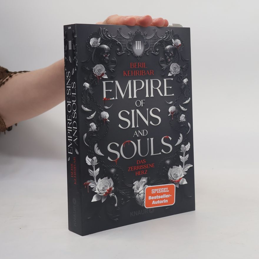Beril Kehribar Das zerrissene Herz / Empire of Sins and Souls Bd.3