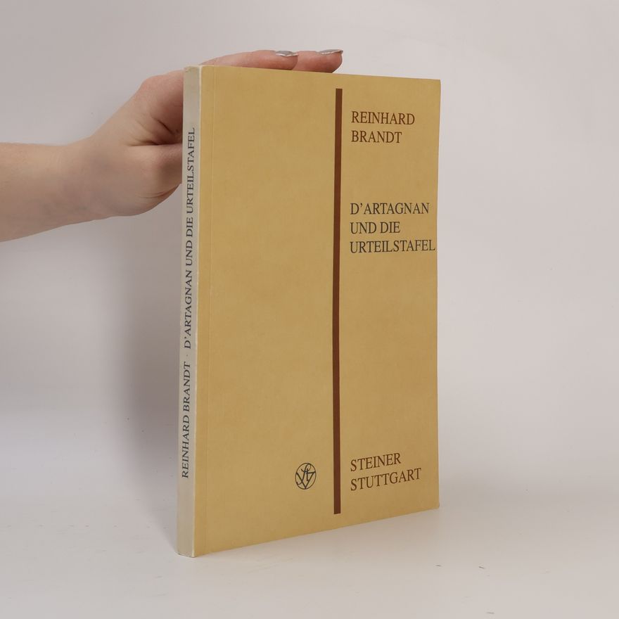 Reinhard Brandt D'Artagnan Und Die Urteilstafel