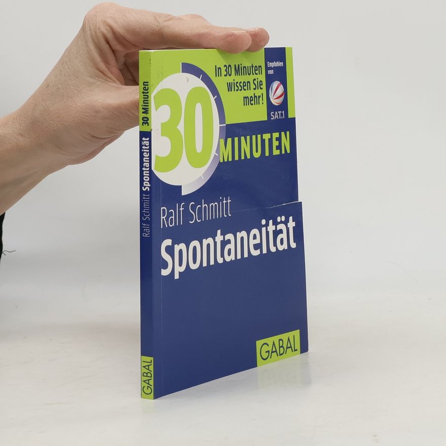 Ralf Schmitt 30 Minuten Spontaneität