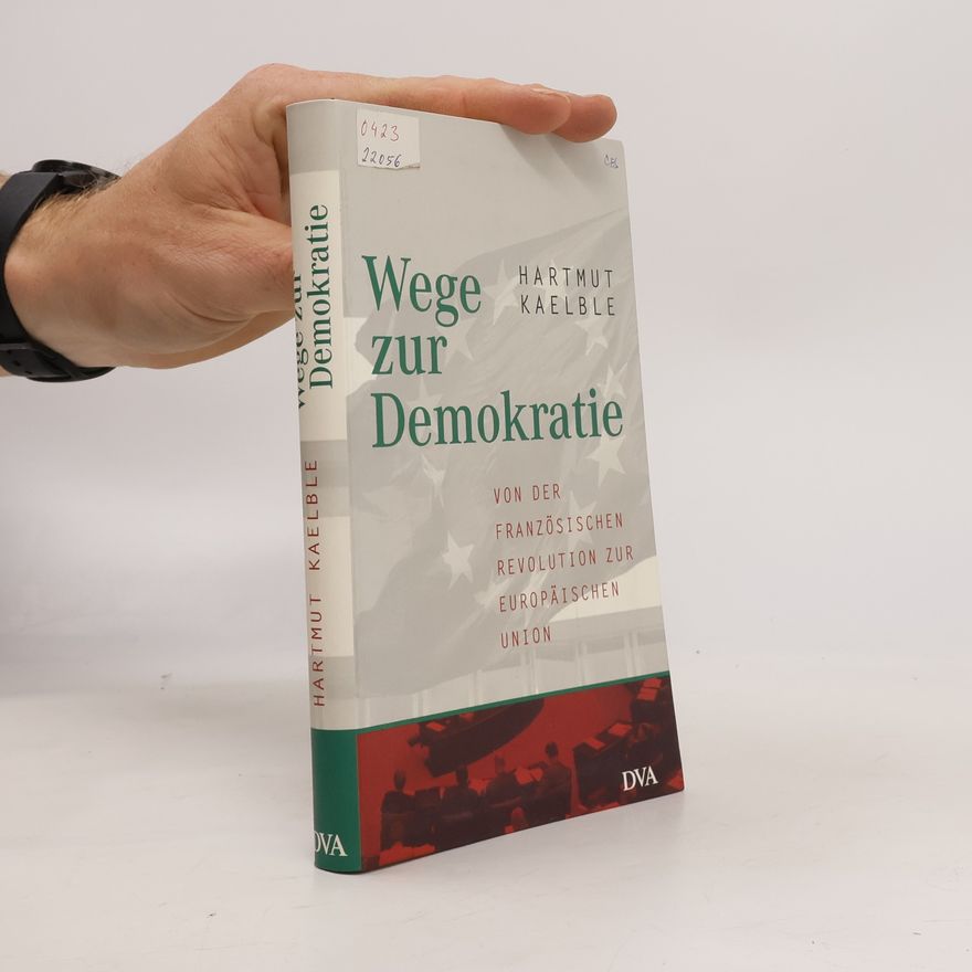 Hartmut Kaelble Wege zur Demokratie