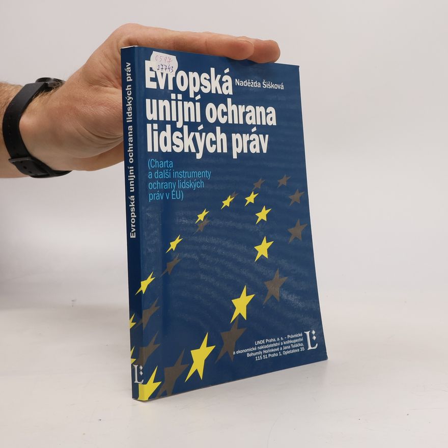 Naděžda Šišková Evropská unijní ochrana lidských práv