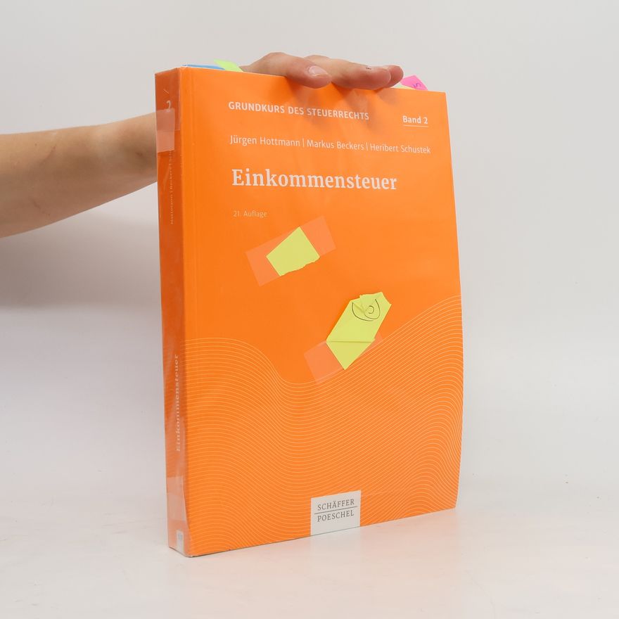 Heribert Schustek Grundkurs des Steuerrechts - 2: Einkommensteuer