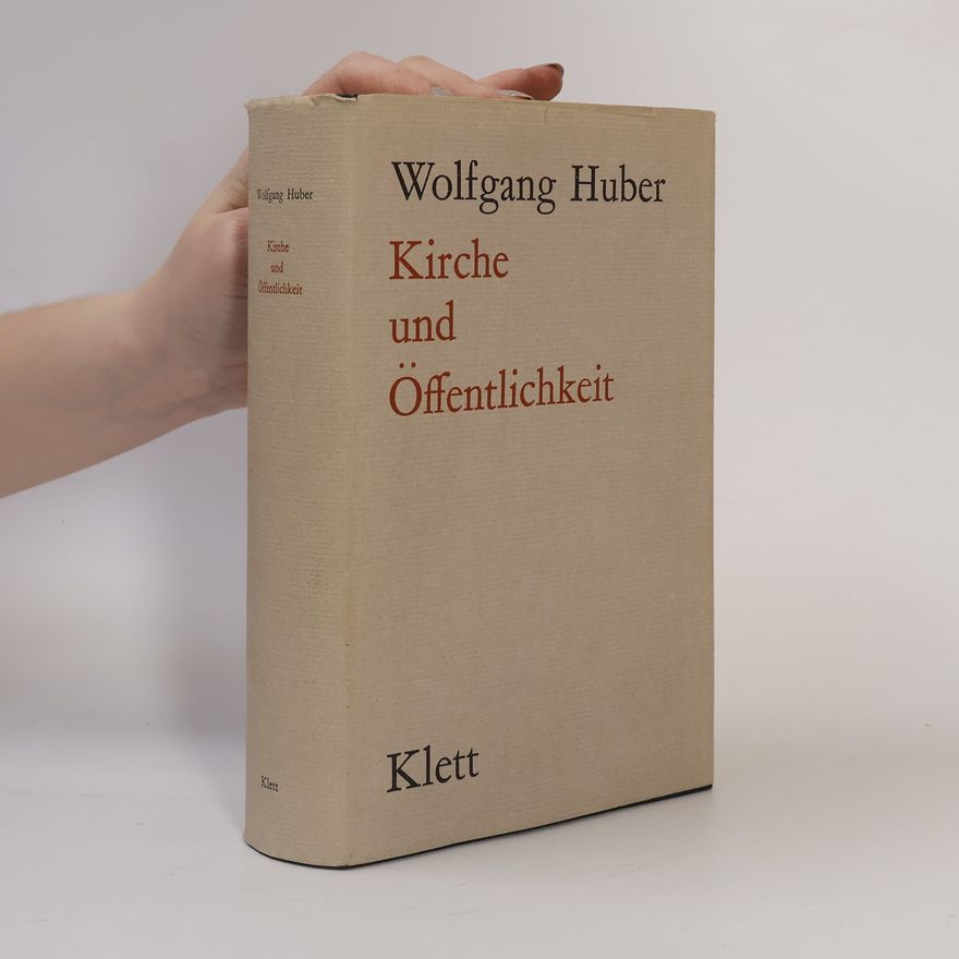 Wolfgang Huber Kirche und Öffentlichkeit