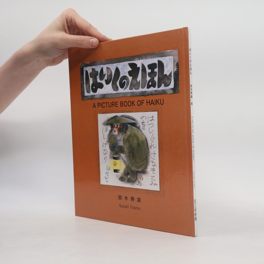 Suzuki Toshio はいくのえほん. A Picture Book of Haiku