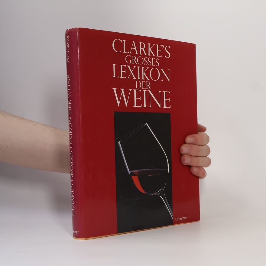 Oz Clarke Clarke's Großes Lexikon der Weine