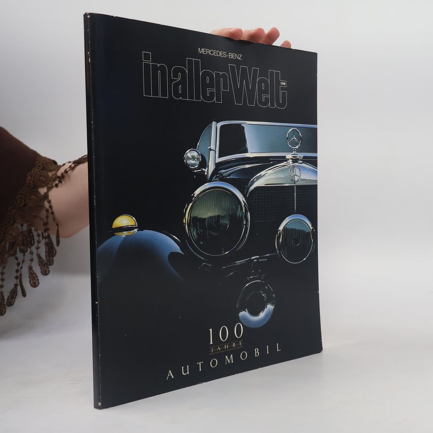 Autorenkollektiv In aller Welt. 100 Jahre Automobil