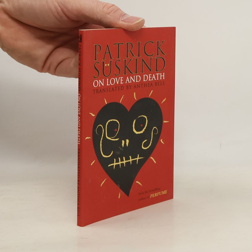 Patrick Süskind On Love and Death