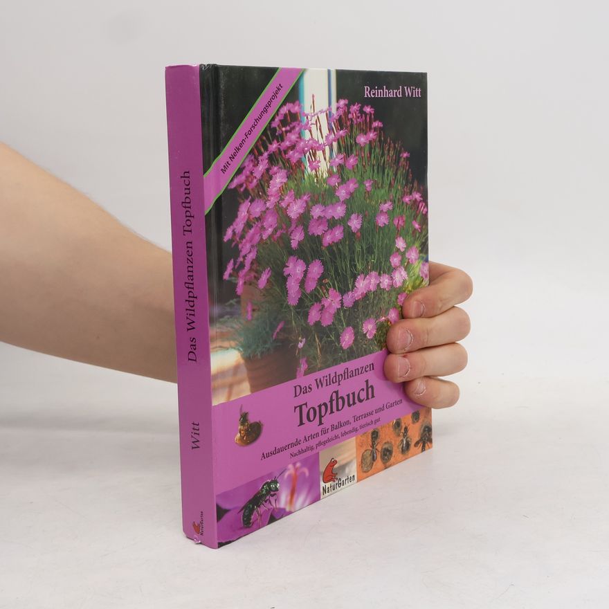 Reinhard Witt Das Wildpflanzen Topfbuch