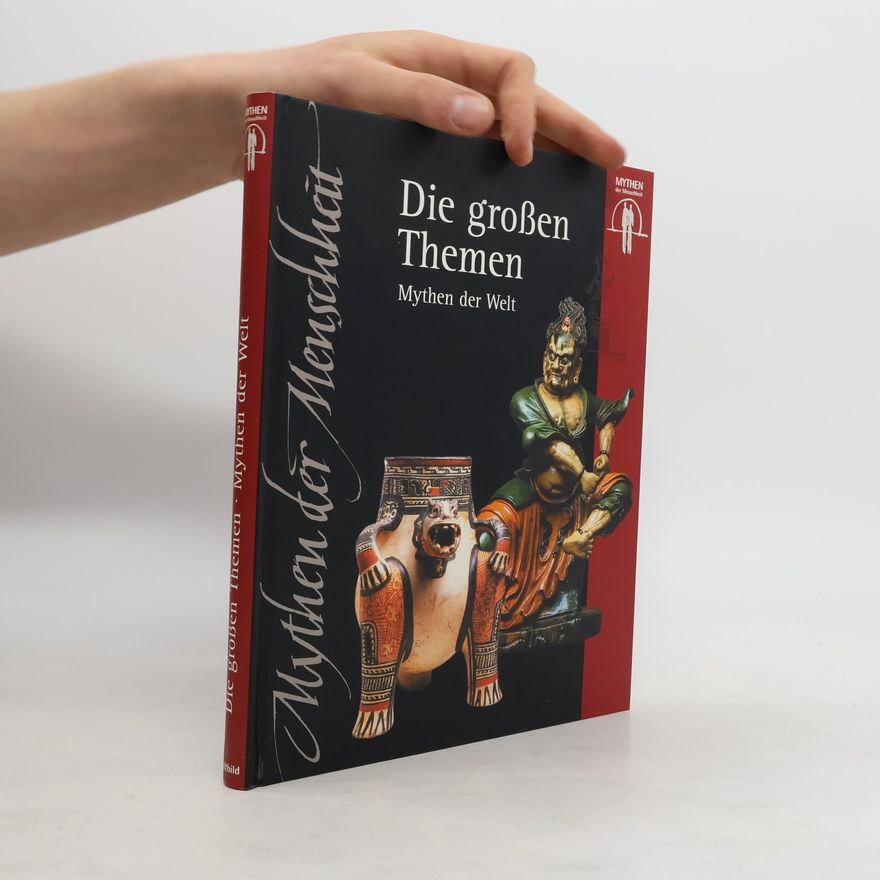 Marianne Tölle Die großen Themen. Mythen der Welt