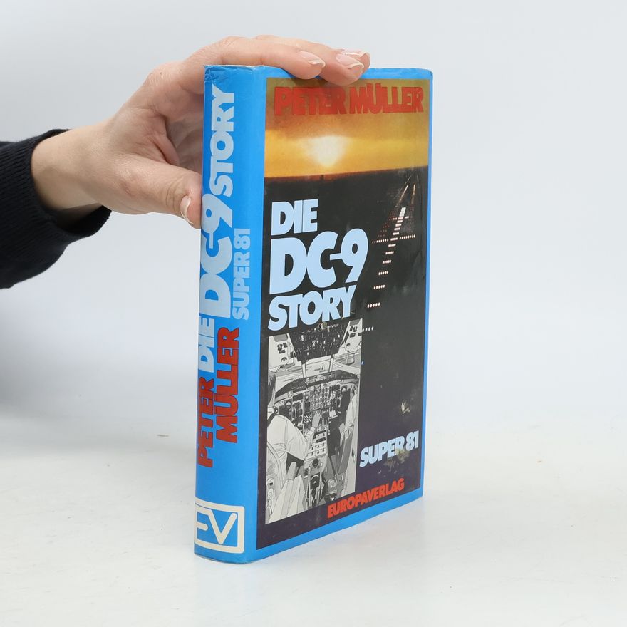 Peter M. Müller Die DC-9 Story