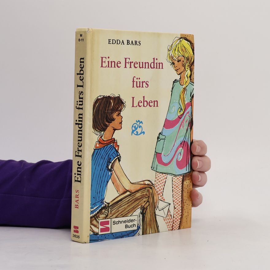 Edda Bars Eine Freundin fürs Leben