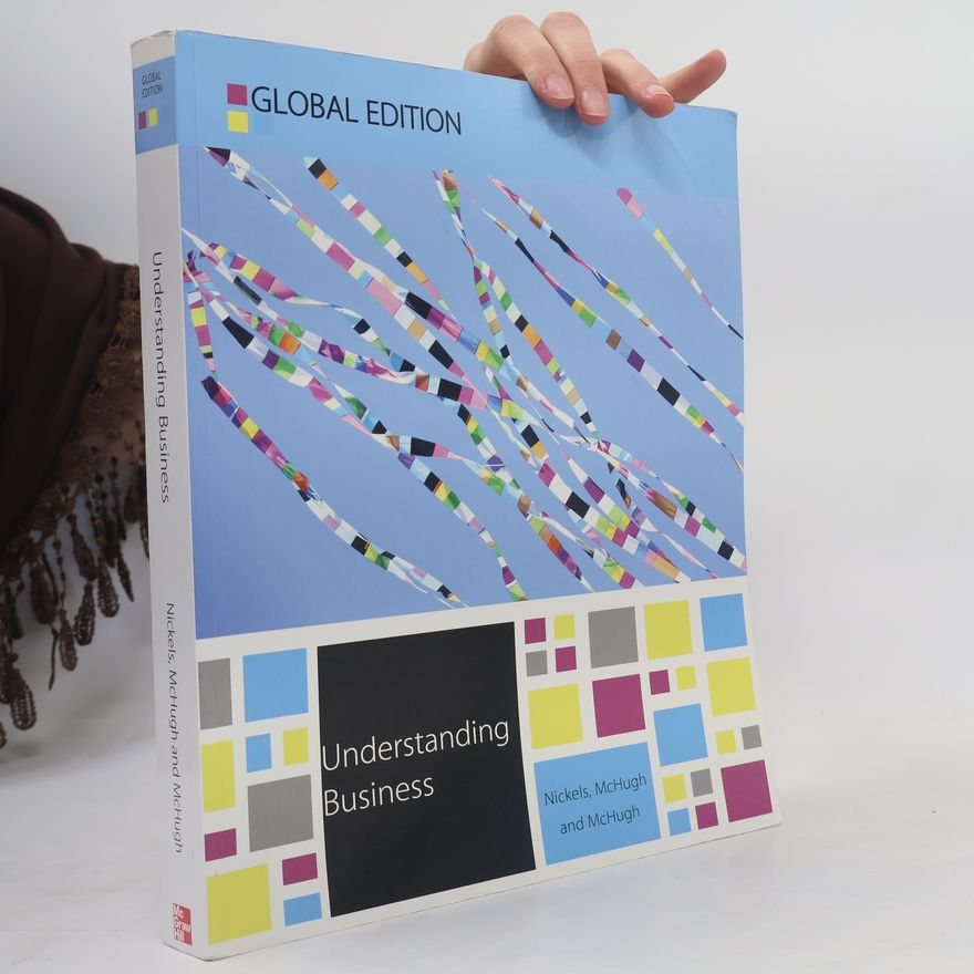 William G. Nickels Understanding Business Global Edition