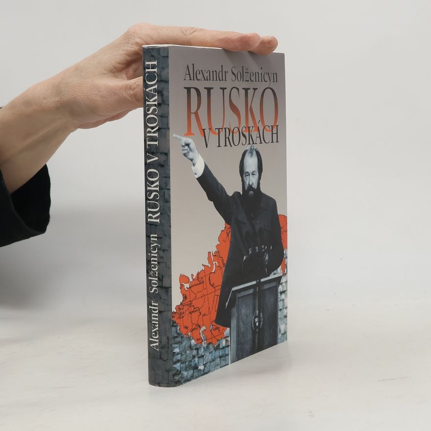 Aleksandr Solzhenitsyn Rusko v troskách