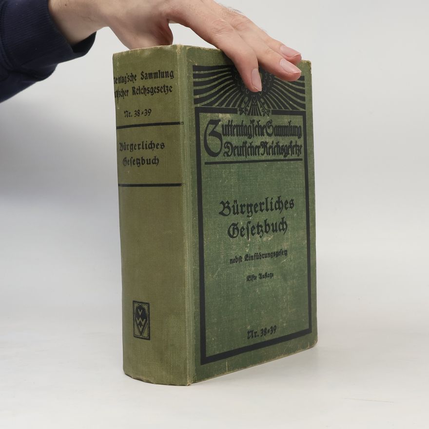 Max Greiff Bürgerliches Gesetzbuch nebst Einführungsgesetz