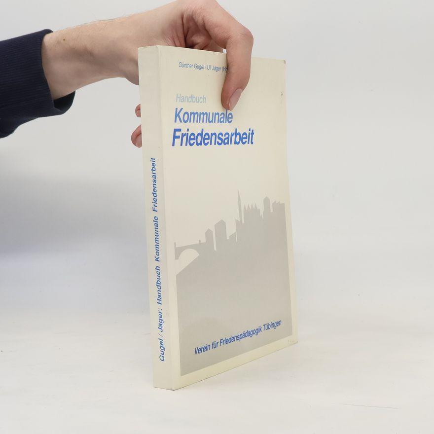 Günther Gugel Handbuch Kommunale Friedensarbeit