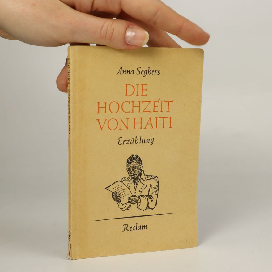 Anna Seghers Die Hochzeit von Haiti