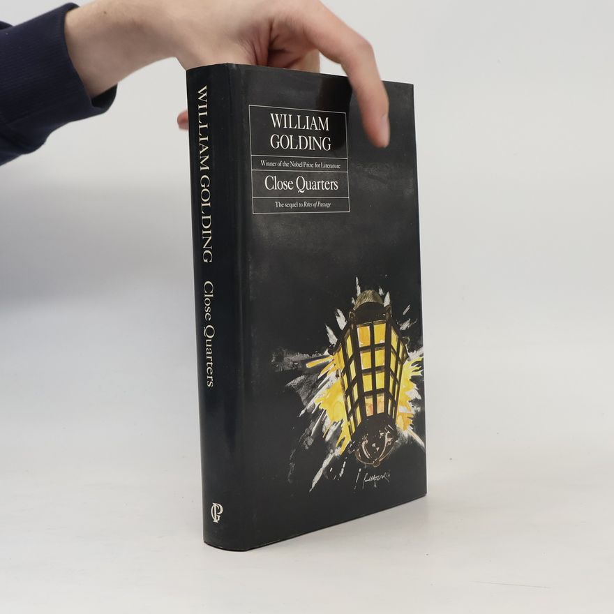 William Golding Close Quarters