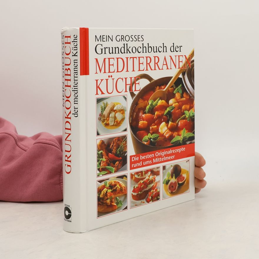 Reinhild Kunow Mein grosses Grundkochbuch der mediterranen Küche
