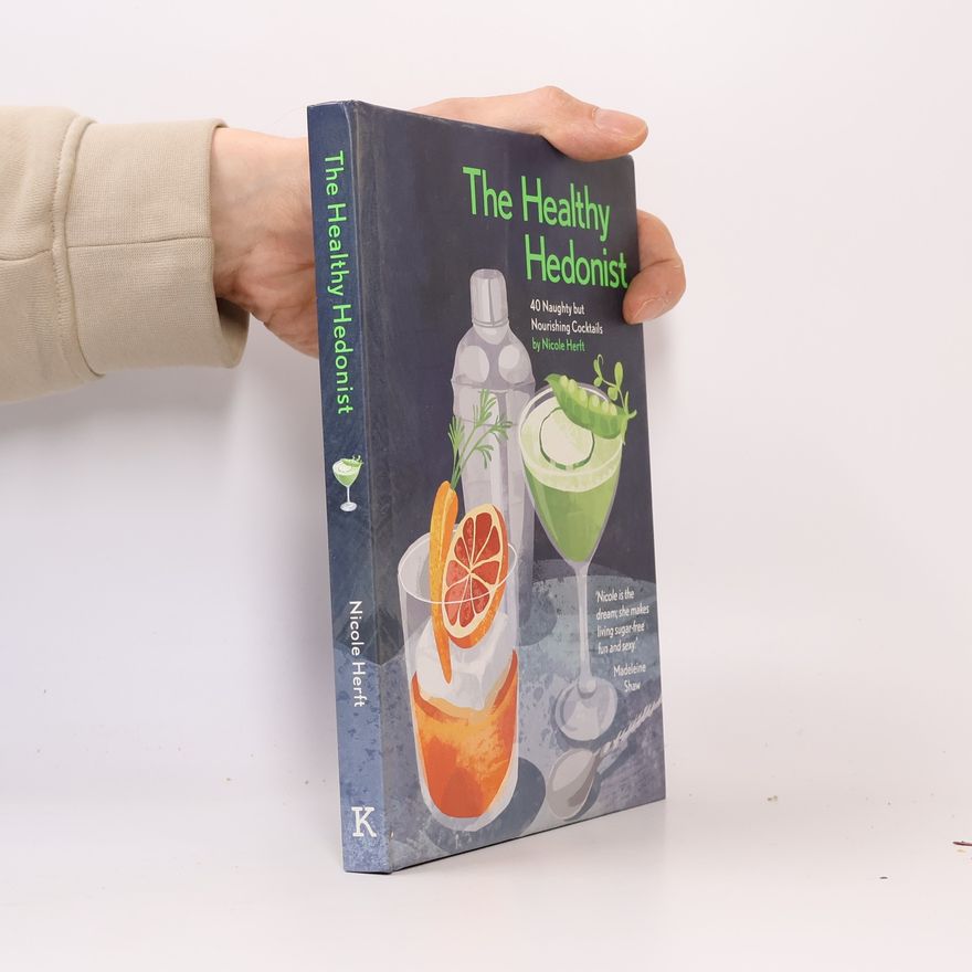 Nicole Herft The Healthy Hedonist