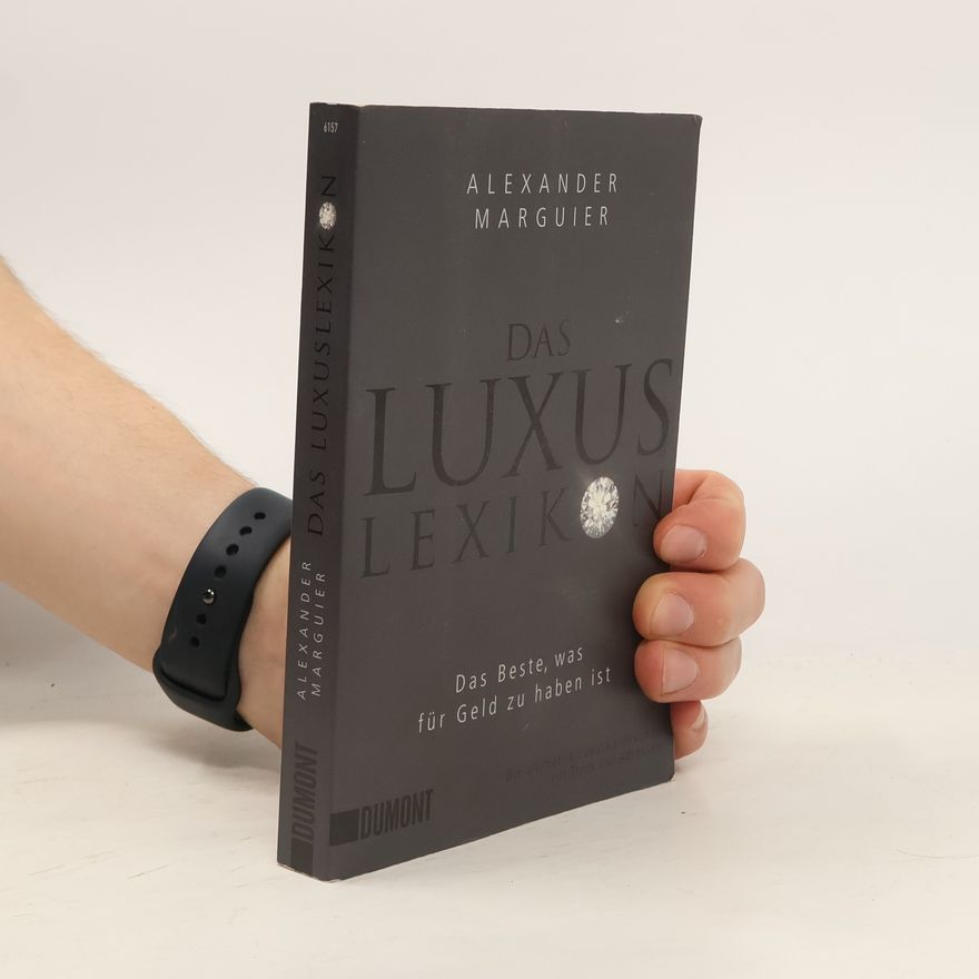 Alexander Marguier Das Luxuslexikon