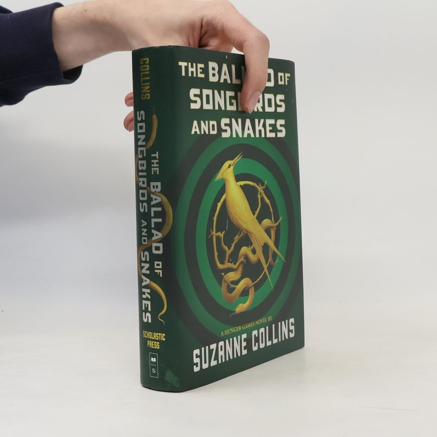 Suzanne Collins Hunger Games: The Ballad of Songbirds and Snakes