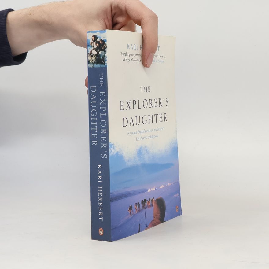 Kari Herbert The Explorer's Daughter